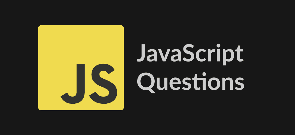 Top javascript questions asked in an interview. — Part 1